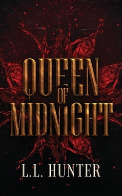 Queen of Midnight by L.L. Hunter