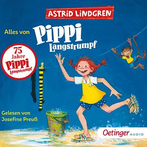 Alles von Pippi Langstrumpf by Astrid Lindgren