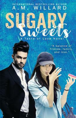 Sugary Sweets by A.M. Willard