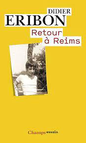 Retour à Reims by Didier Eribon