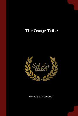 The Osage Tribe by Francis La Flesche