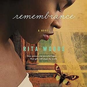 Remembrance by Rita Woods