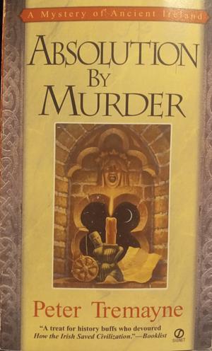 Absolution by Murder by Peter Tremayne