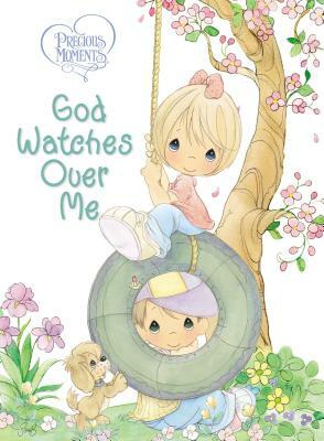 Precious Moments: God Watches Over Me: Prayers and Thoughts from Me to God by Precious Moments, Jean Fischer