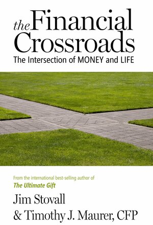 The Financial Crossroads by Jim Stovall, Timothy J. Maurer