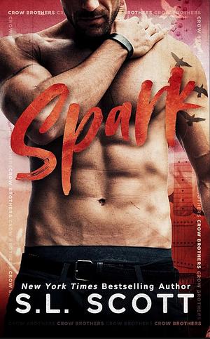 Spark by S.L. Scott