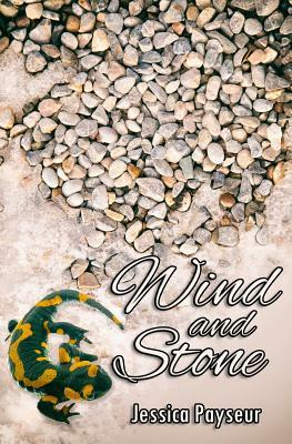 Wind and Stone by Jessica Payseur