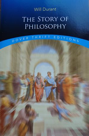 The Story of Philosophy by Will Durant