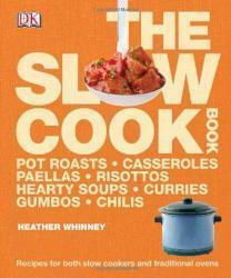 The Slow Cook Book by Heather Whinney