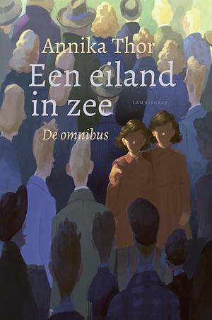 Een eiland in zee: de omnibus by Annika Thor