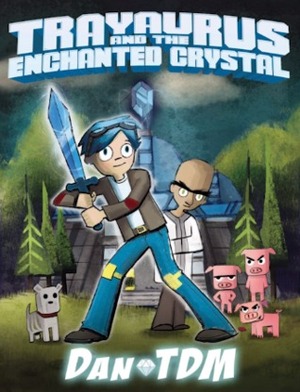 Trayaurus and the Enchanted Crystal by Dan Middleton