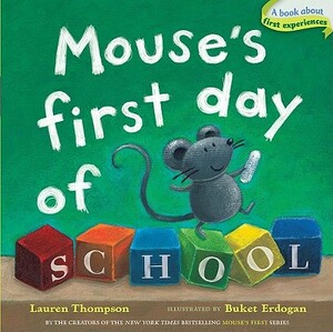 Mouse's First Day of School by Lauren Thompson
