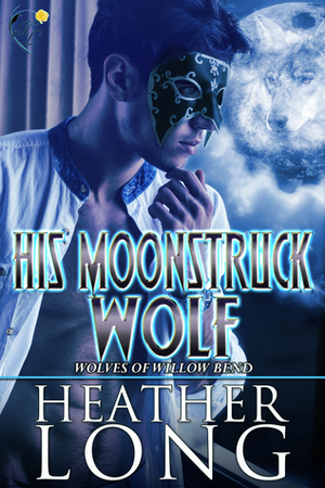 His Moonstruck Wolf by Heather Long