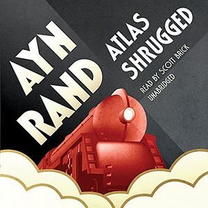 Atlas Shrugged, Part 1 of 3 by Ayn Rand