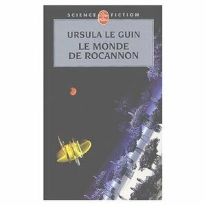 Le Monde de Rocannon by Ursula K. Le Guin