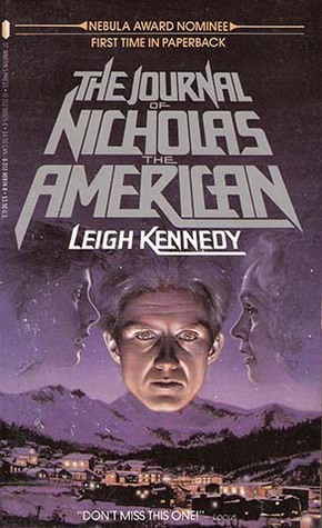 The Journal Of Nicholas The American by Leigh Kennedy