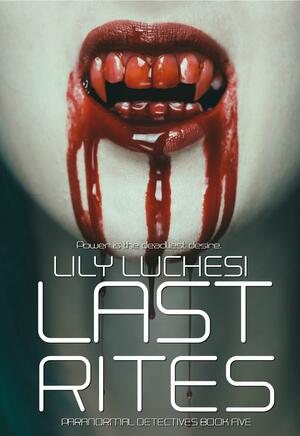 Last Rites by Lily Luchesi, Lily Luchesi