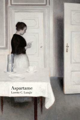 Aspartame by Lorette C. Luzajic