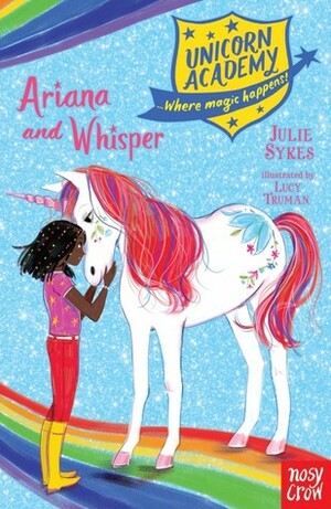 Ariana and Whisper by Julie Sykes, Lucy Truman