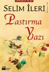 Pastırma Yazı by Selim İleri