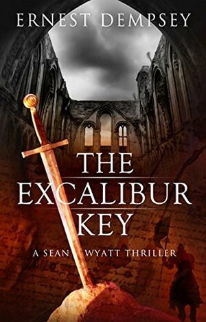 The Excalibur Key by Ernest Dempsey