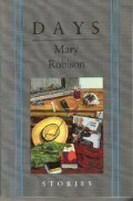 Days: Stories by Mary Robison