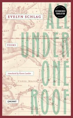 All Under One Roof: Poems by Evelyn Schlag