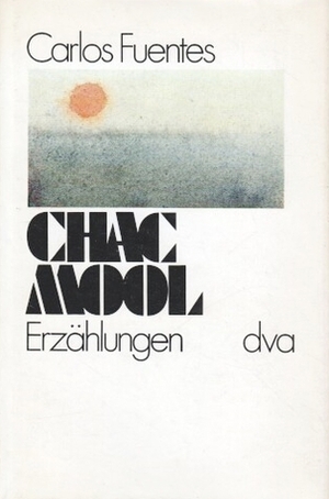 Chac Mool by Maria Bamberg, Carlos Fuentes