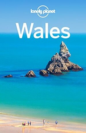 Lonely Planet Wales (Travel Guide) by Lonely Planet