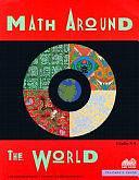 Math Around the World: Teacher's Guide by Philip Gonsalves, Linda Lipner, Beverly Braxton, Jacqueline Barber