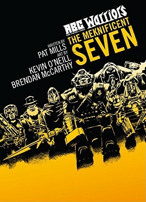 ABC Warriors: Meknificent Seven by Pat Mills