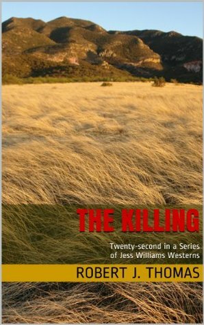 The Killing by Robert J. Thomas