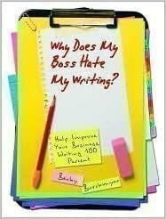 Why Does My Boss Hate My Writing? by Becky Burckmyer