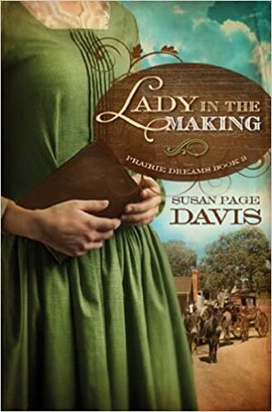 A Lady in the Making by Susan Page Davis