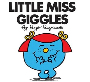 Little Miss Giggles by Roger Hargreaves