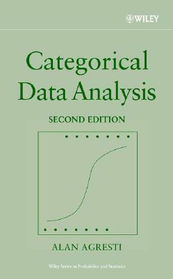 Categorical Data Analysis (Wiley Series in Probability and Statistics) by Alan Agresti