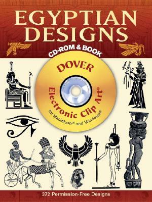 Egyptian Designs CD-ROM and Book [With CDROM] by Dover Publications Inc