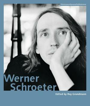 Werner Schroeter by Roy Grundmann