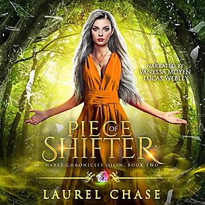 Piece of Shifter by Laurel Chase