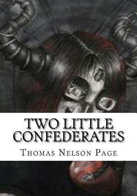 Two Little Confederates by Thomas Nelson Page
