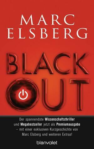 BLACKOUT - Morgen ist es zu spät by Marc Elsberg