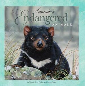 Australia's Endangered Animals by Luisa Adam, Natalie Jane Parker