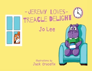 Jeremy Loves Treacle Delight by Jo Lee
