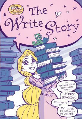 The Write Story (Disney Tangled the Series) by Jimmy Gownley