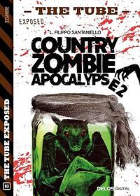 Country Zombie Apocalypse 2 by L. Filippo Santaniello, L. Filippo Santaniello