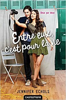 Entre eux, c'est pour la vie by Jennifer Echols