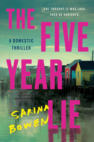 The Five Year Lie by Sarina Bowen