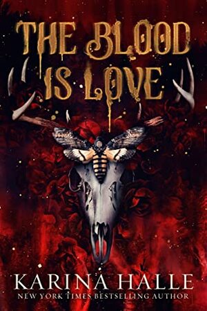 The Blood is Love by Karina Halle