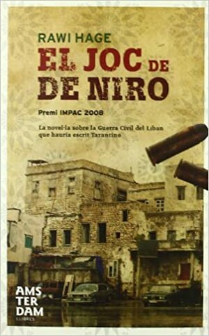 El joc de De Niro by Rawi Hage