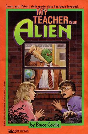My Teacher Is an Alien by Coville